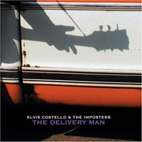 Elvis Costello and the Imposters The Delivery Man (Lost Highway)