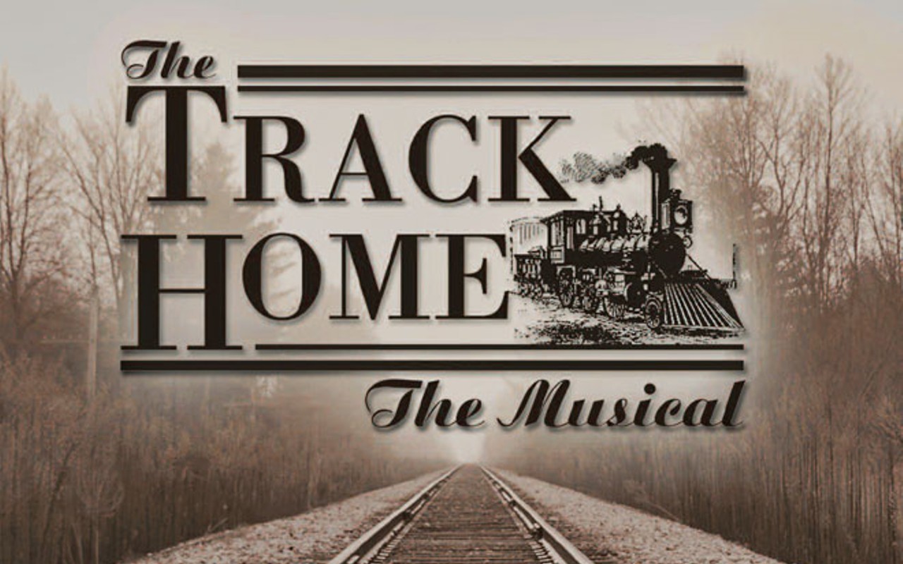 Track Home: The Musical
