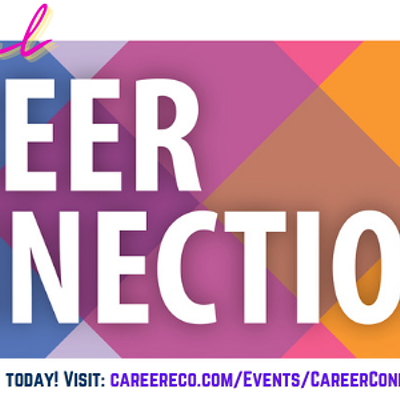 Join us for the Virtual Career Connections Expo March 4, 2021!