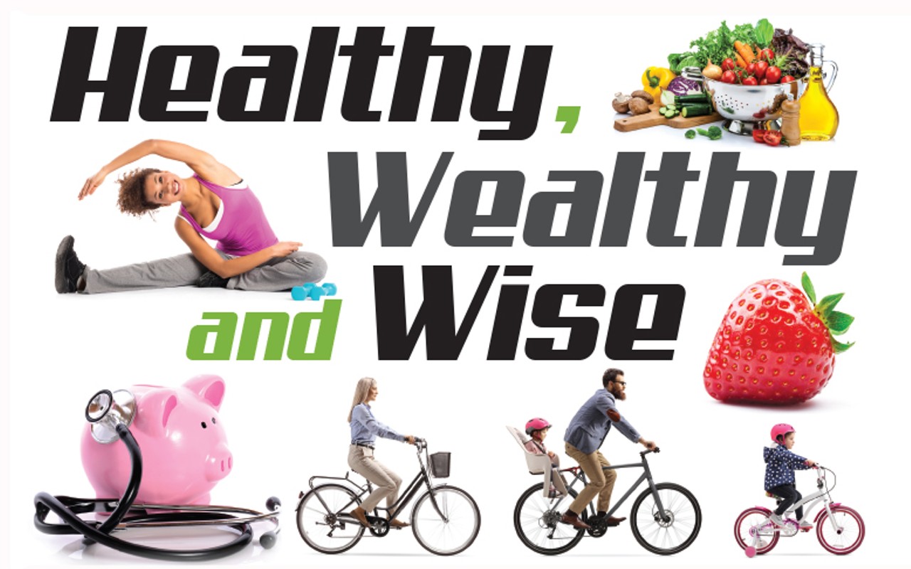 Healthy, Wealthy and Wise