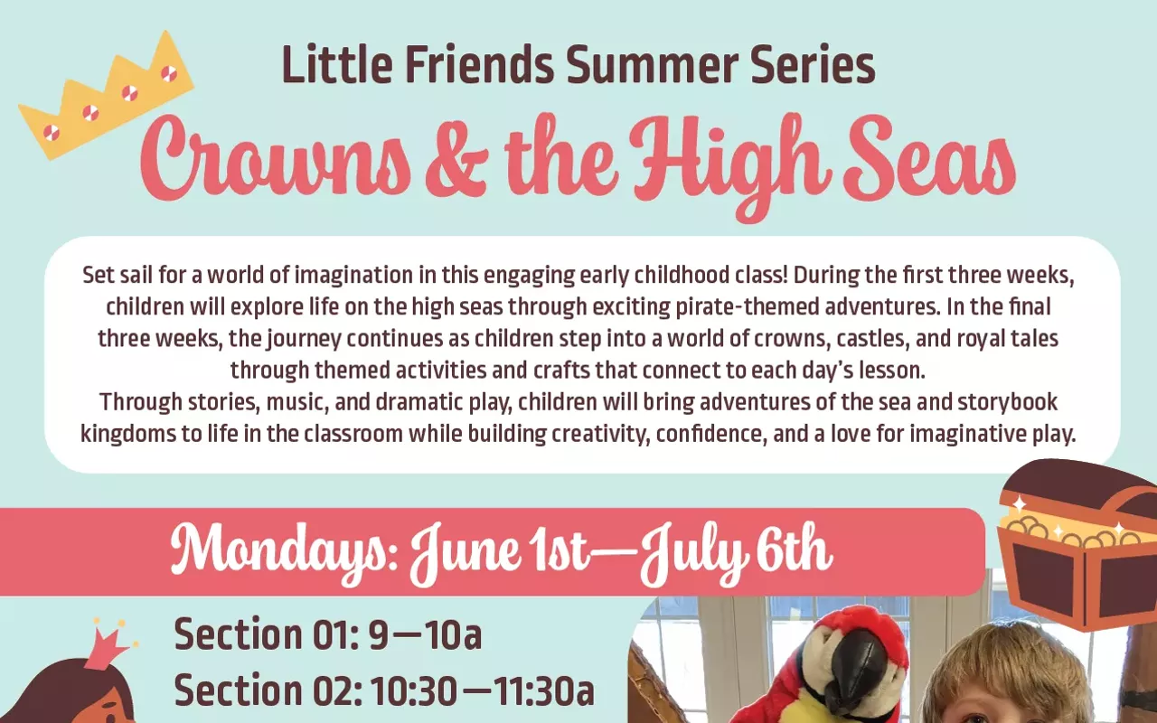 Image: Little Friends Summer Series: Crowns & the High Seas