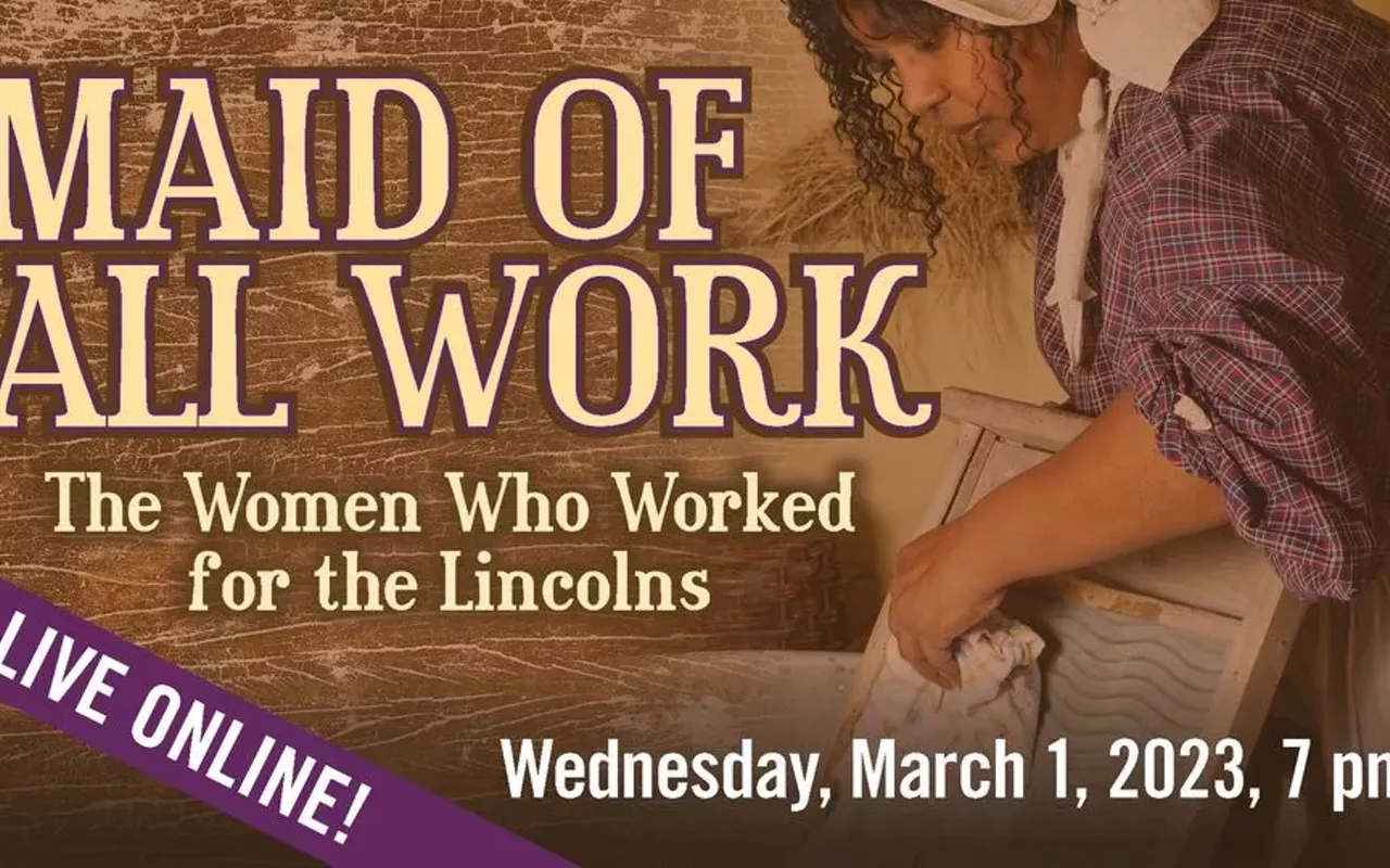 Image: Maid of All Work: The women who worked for the Lincolns