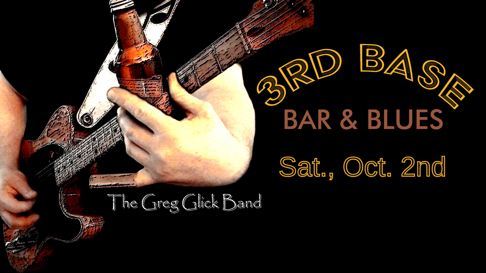 third_base_the_gre_glick_band_sat._oct._2nd.png