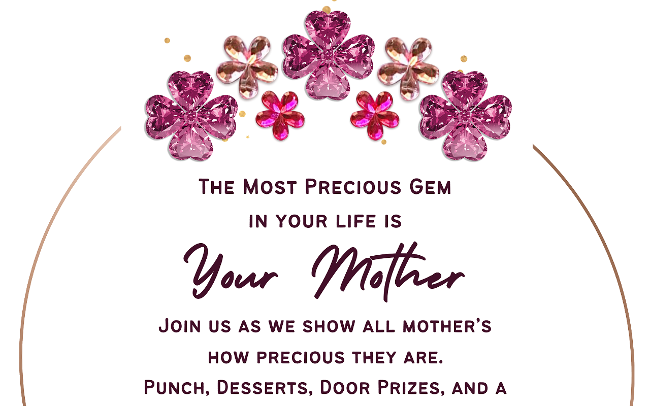 The Most Precious Gem in your Life is your Mother