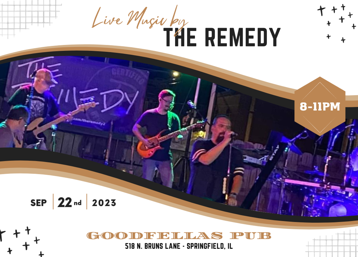 The Remedy at Goodfellas Pub